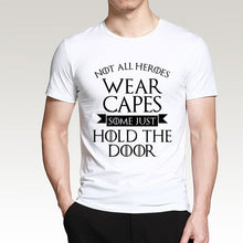 Load image into Gallery viewer, Not All Heroes Wear Capes, Some Just Hold The Door