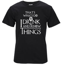 Load image into Gallery viewer, I Drink and I Know Things