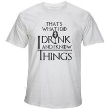 Load image into Gallery viewer, I Drink and I Know Things