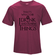 Load image into Gallery viewer, I Drink and I Know Things