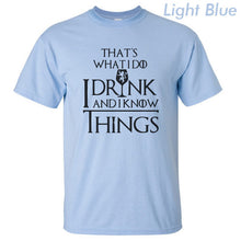Load image into Gallery viewer, I Drink and I Know Things
