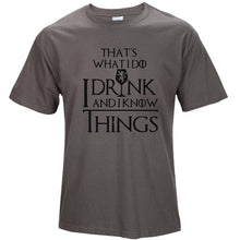 Load image into Gallery viewer, I Drink and I Know Things